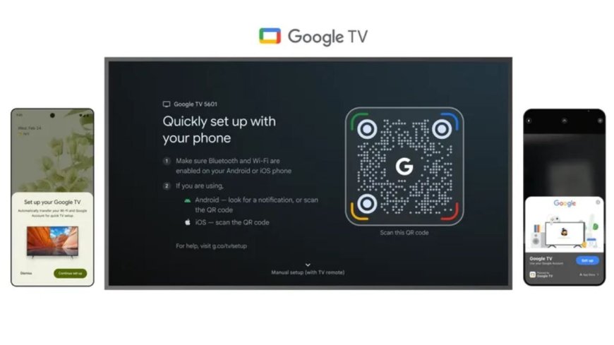 Google Makes Setting Up a New Google TV Easier with Faster Onboarding, More Features