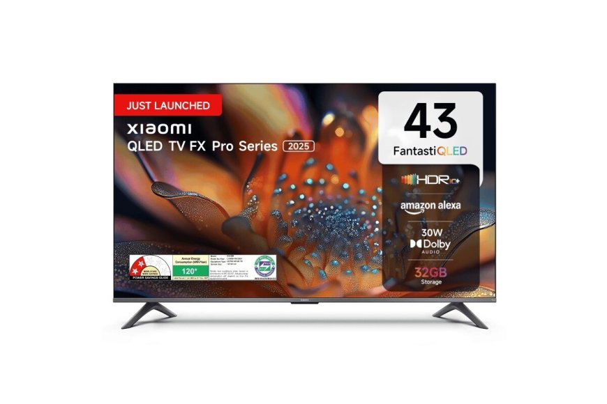 Xiaomi QLED TV FX Pro, Xiaomi 4K TV FX Series Smart TVs With In-Built Fire TV Launched in India