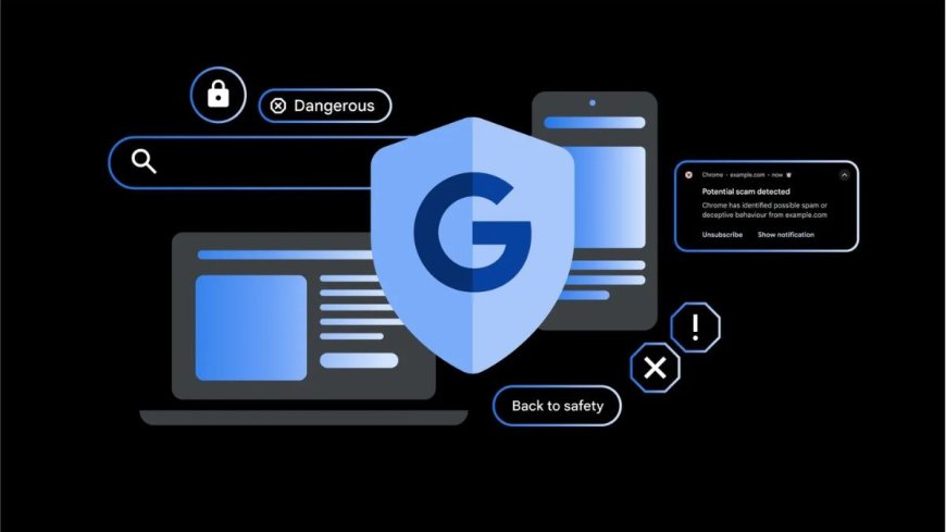 Google Reveals How It Is Using AI to Combat Online Scams in Search, Chrome and Android