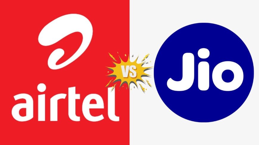 Jio vs Airtel: Best Prepaid Recharge Plans Under Rs. 500 Compared