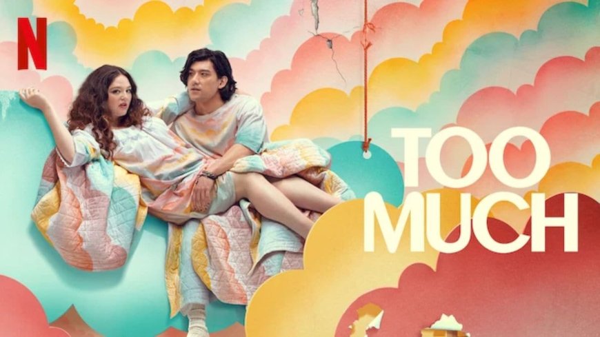 Too Much OTT Release Date: When and Where to Watch Upcoming Rom-Com Online?