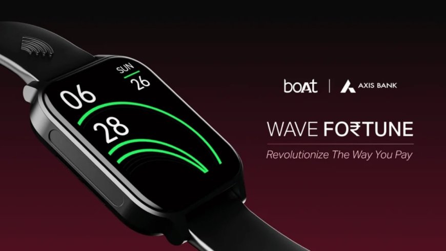 Boat Wave Fortune Smartwatch With NFC Tap & Pay Feature, Bluetooth Calling Launched in India