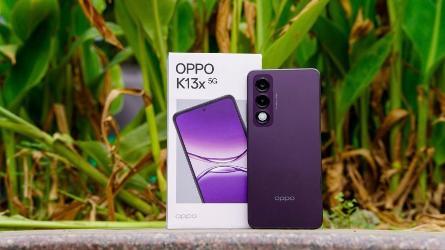 OPPO K13x 5G Overview: The Strongest Warrior in the Durability Battlefield