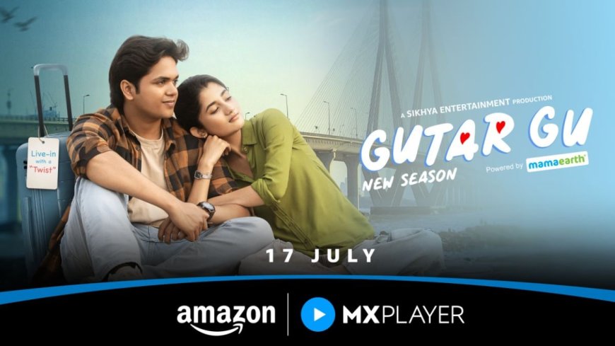 Gutar Gu Season 3 Now Streaming on Amazon MX Player: What You Need to Know