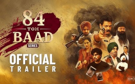 84 Toh Baad Now Available for Streaming on This OTT Platform: A Gripping Punjabi Thriller Exploring the Shadows of 1984