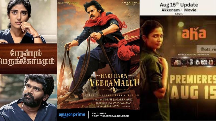 Top Tamil OTT Releases This Month (August 2025): Peranbum Perungobamum, Thalaivan Thalaivii, Akkenam, and More