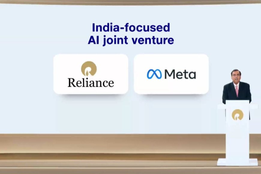 RIL 48th AGM 2025: Reliance, Meta Join Hands to Develop Llama-Powered Agentic Enterprise AI Platforms