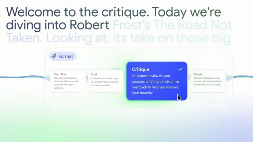 Google NotebookLM Gets Four New Audio Overviews Formats With New AI Voices