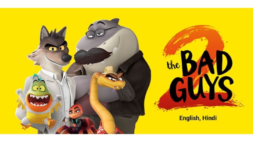 The Bad Guys 2 OTT Release: Know All About This Animated Comedy Movie