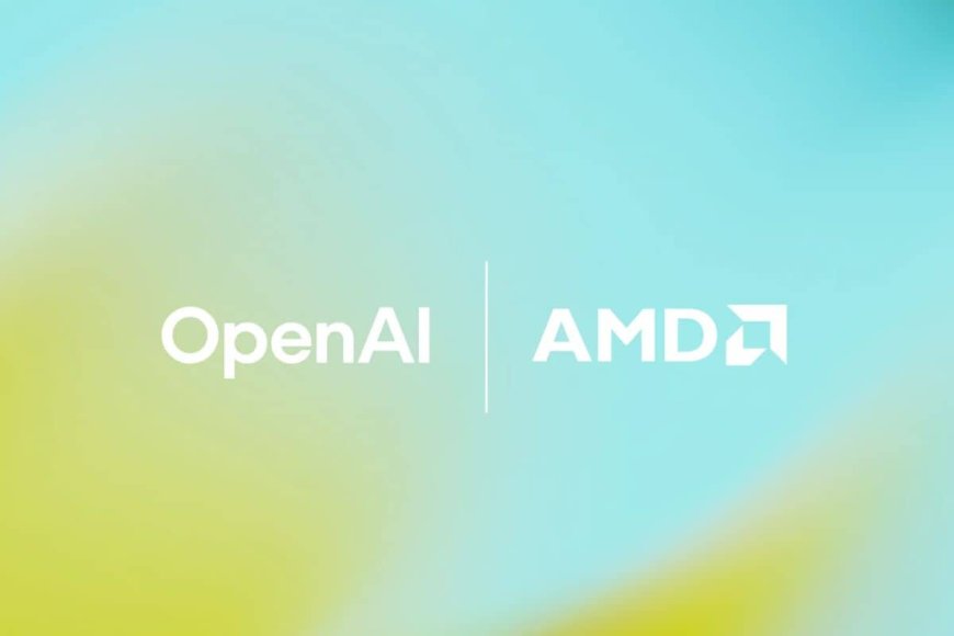 OpenAI and AMD Announce Partnership to Deploy 6GW of AI Infrastructure
