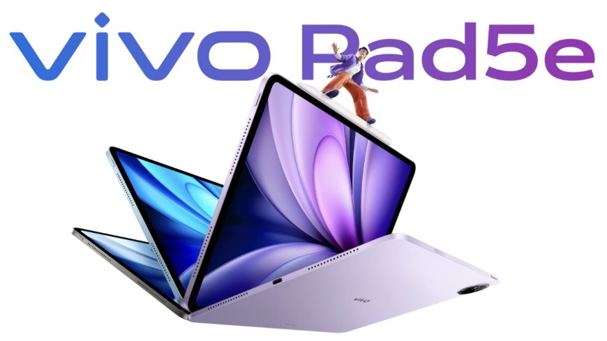 Vivo Pad 5e Launched With 12.1-Inch Display, Snapdragon 8s Gen 3 Chipset: Price, Specifications