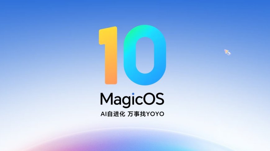 Honor Launches Android 16-Based MagicOS 10 With AI, Connectivity Upgrades: Eligible Devices, Rollout Schedule