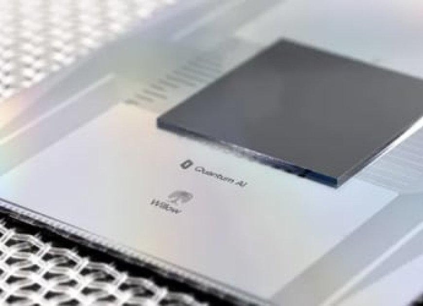 Google Says Its Willow Chip Hit Major Quantum Computing Milestone, Solves Algorithm 13,000X Faster