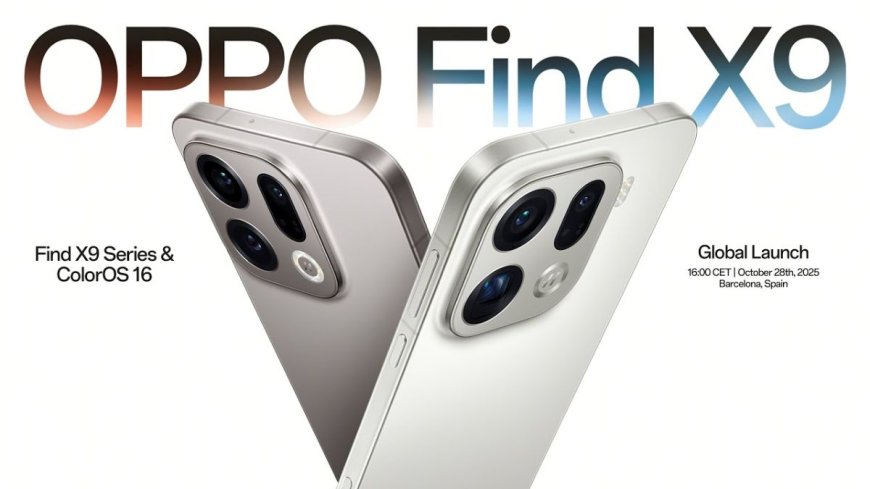 Oppo Find X9 Series Launching Today: How to Watch Livestream, Expected Features and Specifications