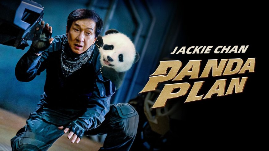 Panda Plan OTT Release Date Revealed: What You Need to Know About Jackie Chan's Heartwarming Action Comedy
