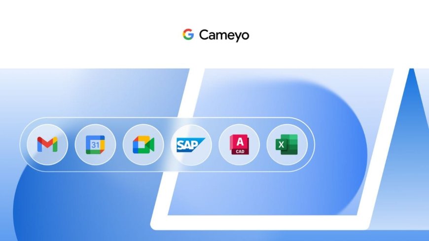 Google Reintroduces Cameyo to Let Enterprises Run Windows Apps on Chrome Browser