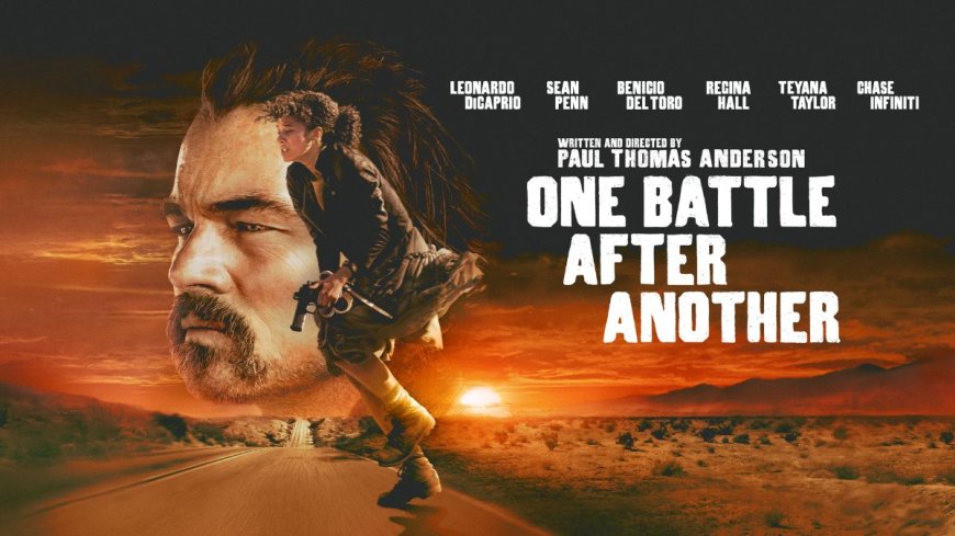 Leonardo DiCaprio’s One Battle After Another Now Available for Rent on Prime Video: All You Need to Know