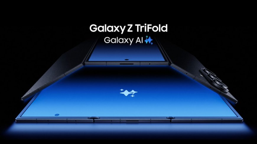Samsung Galaxy Z TriFold Now Available to Pre-Order in China: Price, Specifications