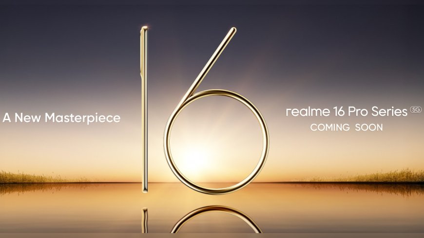 Realme 16 Pro Series Confirmed to Launch in India Soon: Expected Specifications, Features