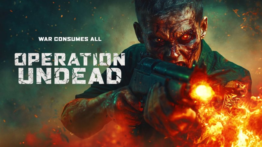 Operation Undead Is Now Streaming: Where to Watch the Thai Horror Zombie Drama