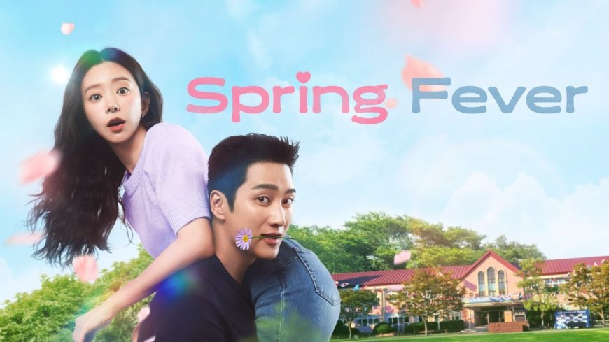 Spring Fever Now Available For Streaming Online: What You Need to Know