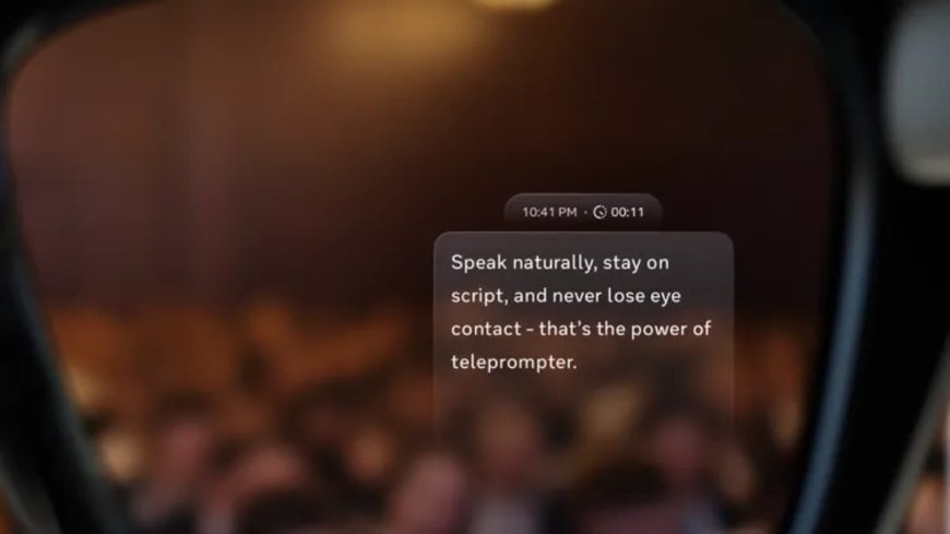 CES 2026: Meta Ray-Ban Display Updated With Teleprompter, EMG Handwriting; Global Launch Delayed