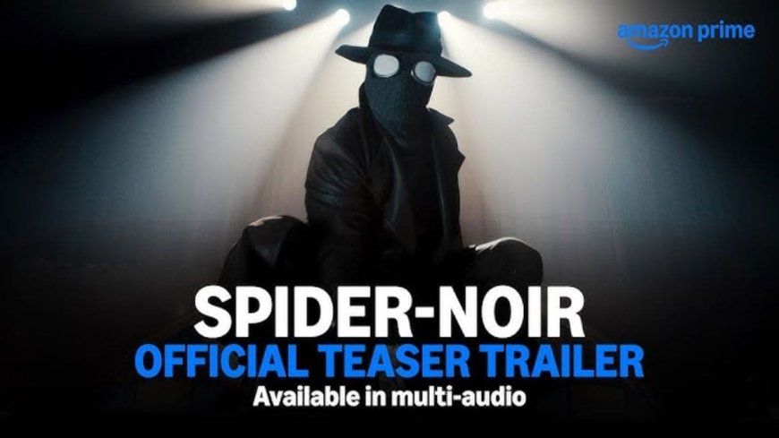 Spider-Noir OTT Release Date Confirmed: When and Where to Watch it Online?