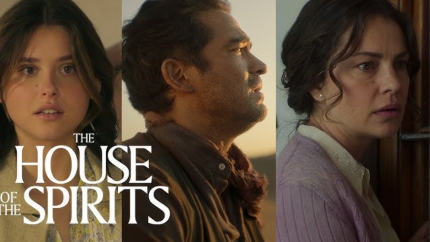 The House of the Spirits OTT Release Date: When and Where to Watch This Epic Family Drama Series?